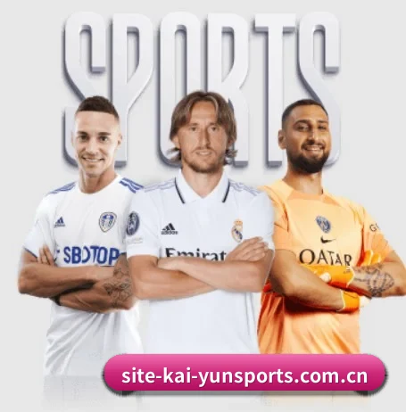 开云体育 APP(kai-yunsports)